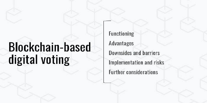 Digital voting and blockchain, good or bad idea?