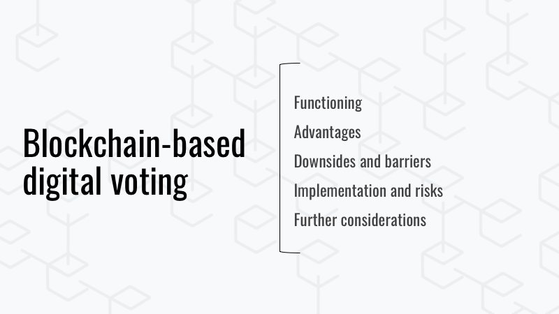Digital voting and blockchain, good or bad idea?